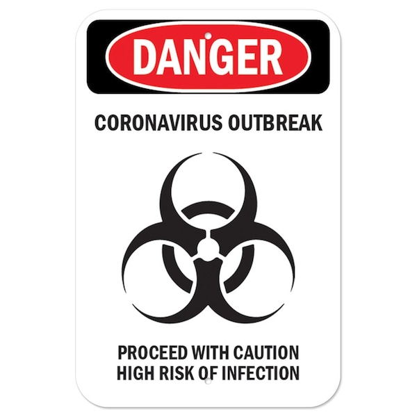 OSHA Notice Sign-Danger Corona Outbreak, Heavy Duty, 7" H, A-1218-25570